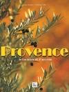 Provence : De lumières et d'accents, de lumières et d'accents
