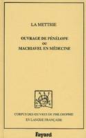 Ouvrage de Pénélope ou Machiavel en médecine, 1750