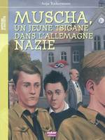 Muscha, un jeune Tsigane dans l'Allemagne nazie