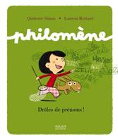 Philomène, Drôles de prénoms ?