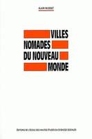 Villes nomades du Nouveau Monde