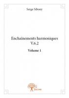 1, Enchaînements harmoniques v. 6.2, Volume 1