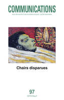 Communications, n° 97. "Chairs disparues"