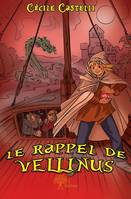 Le Rappel de Vellinus