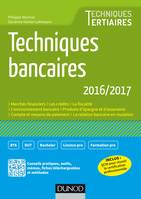 Techniques bancaires 2016/2017 - 7e éd.