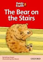 Family & Friends 2: Reader D: The Bear On The Stairs