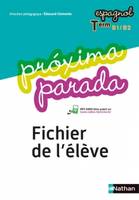 Proxima Parada Espagnol Term 2016 - Fichier de l'élève