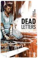 1, Dead Letters - Tome 01, Mission existentielle