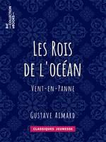 Les Rois de l'océan, Vent-en-Panne