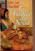 La fiancée du Sérail