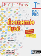 Economie-droit Term Bac pro (Multi'exos) Livre + licence élève - 2019