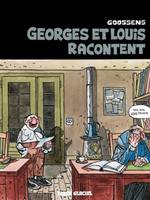 Georges et Louis romanciers - Tome 01 - Georges et Louis racontent