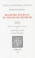 Registre-journal du règne de Henri III. Tome III, 1579-1581