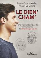 Le dien' cham', Une étonnante méthode vietnamienne de réflexologie faciale