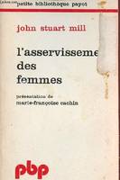 L'asservissement des femmes (présentation de Marie-françoise cachin)