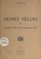 Heures vécues du 18 mai 1940 au 18 novembre 1941