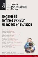 Regards de femmes DRH sur un monde en mutation