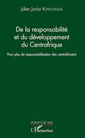 De la responsabilité et du développement du Centrafrique, Pour plus de responsabilisation des centrafricains
