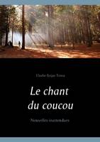 Le chant du coucou, Nouvelles inattendues