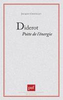 Diderot, poète de l'énergie, poète de l'énergie