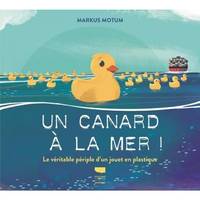 Un canard à la mer, Le véritable périple d'un jouet en plastique