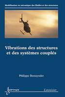 Vibrations des structures et des systèmes couplés