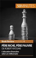 Père riche, père pauvre de Robert Kiyosaki (Book Review), L’éducation financière selon un millionnaire