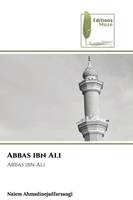 Abbas ibn Ali, Abbas ibn Ali