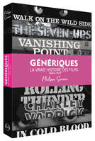 3, Génériques, la vraie histoire des films - Volume 3, la vraie histoire des films - 1962 - 1977