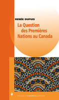 La Question des Premières Nations au Canada, Nouvelle édition mise à jour