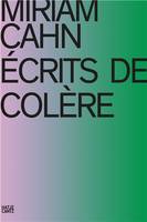 Miriam Cahn Ecrits De ColEre /franCais