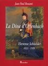 Diva d'Offenbach - Hortense Schneider, Hortense Schneider, 1833-1920