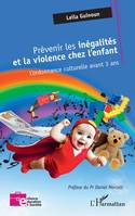 Prévenir les inégalités et la violence chez l’enfant, L’ordonnance culturelle avant 3 ans