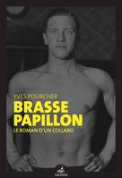 Brasse papillon, Le roman d’un collabo