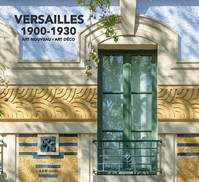 Versailles 1900-1930, Art nouveau-art déco