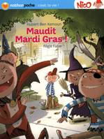 MAUDIT MARDI GRAS - NATHAN POCHE - C'EST LA VIE