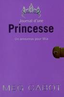 3, Journal d'une princesse - Tome 3 - Un amoureux pour Mia