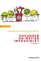 Encadrer, un métier impossible ?