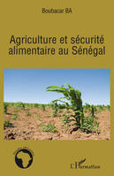 Agriculture et sécurité alimentaire au Sénégal