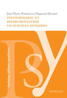 Épistémologie et instrumentation en sciences humaines, Réflexion sur les méthodes à adopter dans l'étude des problèmes sociaux, éducatifs et psychologiques