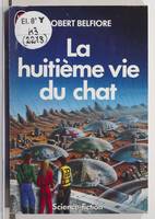 Huitieme vie du chat *** (La)