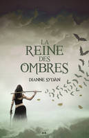 La Reine des ombres, Le Monde de l'Ombre - tome 1