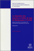 La séparation des pouvoirs et l'office du juge de Montesquieu à Portalis, Rapport présenté le 23 novembre 2004 à l'occasion du bicentenaire du Code civil. Réimpression