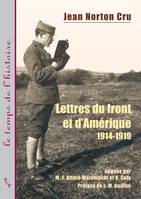 Jean Norton Cru, Lettres du front et d'Amérique 1914-1919