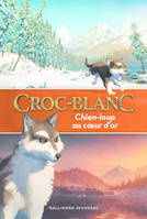 Croc-Blanc : chien-loup au cœur d’or