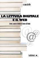 La lettura digitale e il web, Lettori, autor ed editori di fronte all'ebook