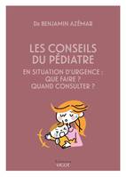 Les conseils du pédiatre en situation d'urgence : que faire ? Quand consulter ?