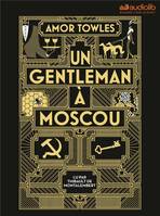 Un gentleman à Moscou, Livre audio 2 CD MP3