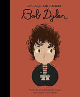 Little People Big Dreams Bob Dylan /anglais