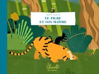 Le tigre et son maître